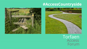 photo of stile and photo of winding path, leading to a bench in a grassy park. words #AccessCountryside and Torfaen Access Forum